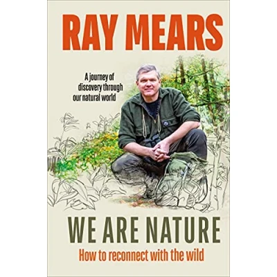Afbeelding van We Are Nature: How to reconnect with the wild