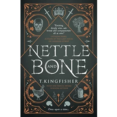 Afbeelding van Nettle and bone: by T. Kingfisher
