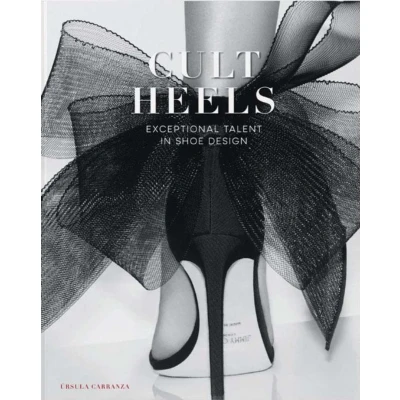 Afbeelding van CULT HEELS. EXTRAORDINARY Talent in Shoe DESIGN: Exceptional Design
