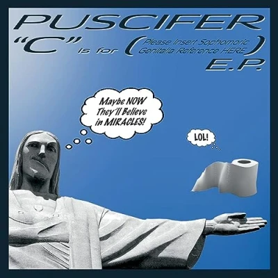 Afbeelding van Puscifer C is For (Please Insert Sophomoric Genitalia Reference Here) (LP)