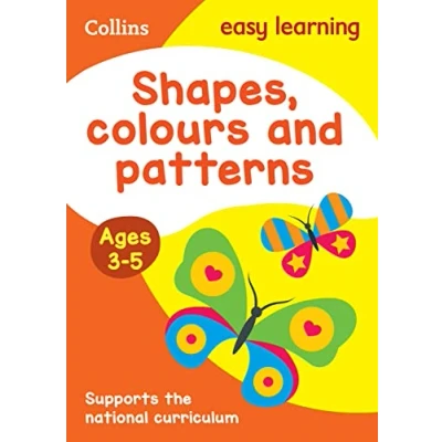 Afbeelding van Shapes, Colours and Patterns: Ages 3 5: Prepare for Preschool with Easy Home Learning