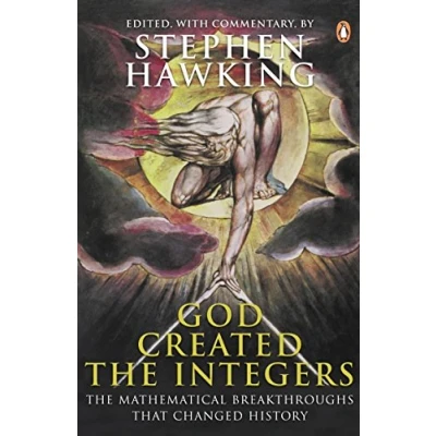 Afbeelding van God Created The Integers: Mathematical Breakthroughs That Changed History