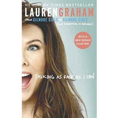 Afbeelding van Talking As Fast I Can: Lauren Graham