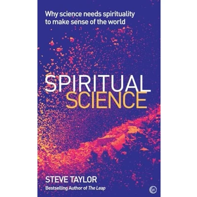 Afbeelding van Spiritual Science: Why Science Needs Spirituality to Make Sense of the World