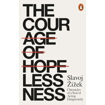 Afbeelding van The Courage of Hopelessness: Chronicles a Year Acting Dangerously