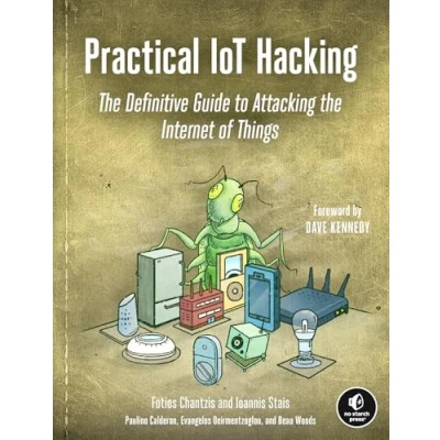 Afbeelding van Practical IoT Hacking: the Definitive Guide to Attacking Internet of Things