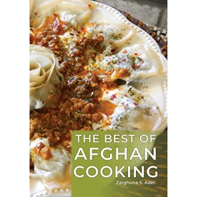Afbeelding van The Best of Afghan Cooking: A Culinary Journey With More Than 225 Traditional Recipes