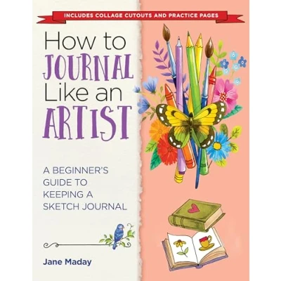 Afbeelding van How to Journal Like an Artist: A Guide Keeping Illustrated