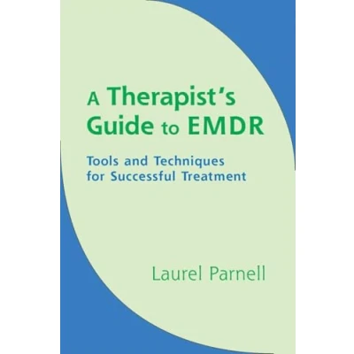 Afbeelding van A Therapist&#039;s Guide to EMDR: Tools and Techniques for Successful Treatment