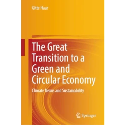 Afbeelding van The Great Transition to a Green and Circular Economy: Climate Nexus Sustainability