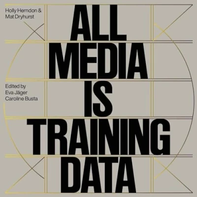 Afbeelding van Holly Herndon &amp; Mathew Dryhurst. All Media is Training Data