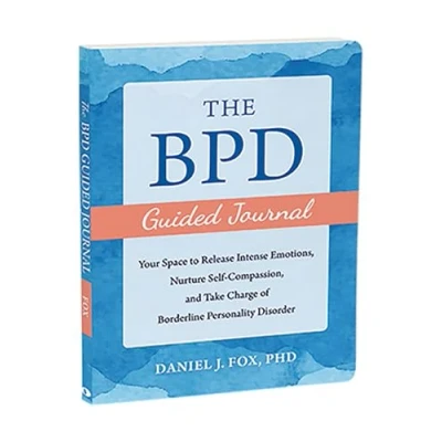 Afbeelding van The BPD Guided Journal: Your Space to Release Intense Emotions, Nurture Self Compassion, and Take Charge of Borderline Personality Disorder
