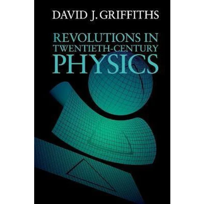 Afbeelding van Revolutions in Twentieth Century Physics