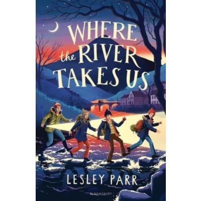 Afbeelding van Where the River Takes Us: Sunday Times Children&#039;s Book of Week