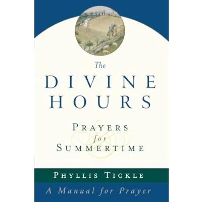 Afbeelding van The Divine Hours (Volume One): Prayers for Summertime: A Manual Prayer