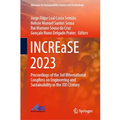 Afbeelding van INCREaSE 2023: Proceedings of the 3rd INternational CongRess on Engineering and Sustainability in XXI CEntury