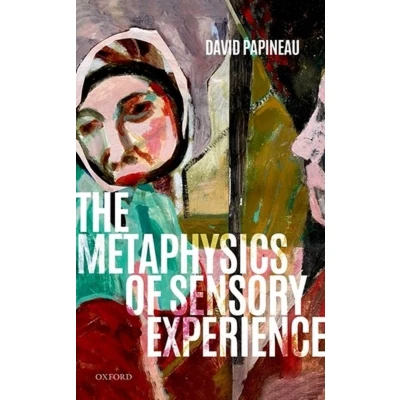 Afbeelding van The Metaphysics of Sensory Experience