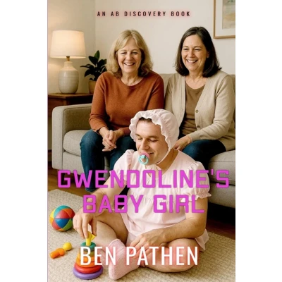 Afbeelding van Gwendoline's Baby Girl (diaper version): An ABDL Femdom regression story