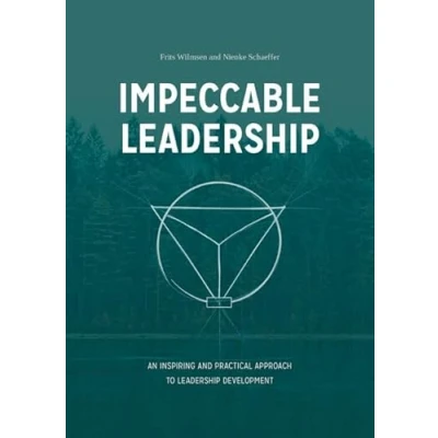 Afbeelding van Impeccable Leadership: An inspiring and practical approach to leadership development