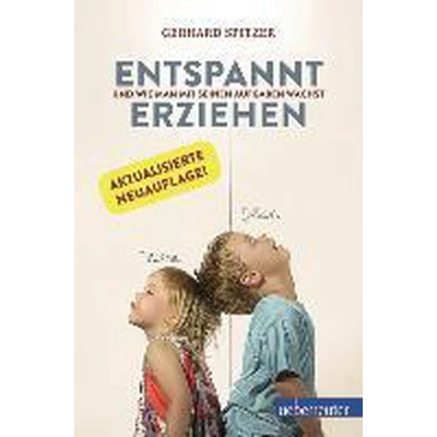 Afbeelding van Das neue Entspannt Erziehen: Und wie man mit seinen Aufgaben wächst