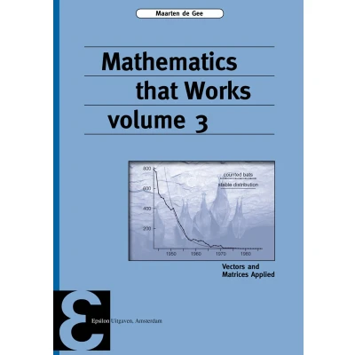 Afbeelding van 9789050411691 Epsilon uitgaven 92 Mathematics that Works 3
