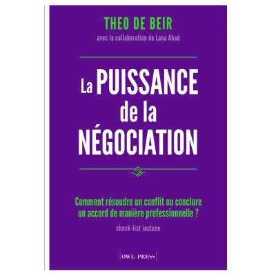 Afbeelding van la puissance de négociation: Comment résoudre un conflit ou conclure accord manière professionnelle ?