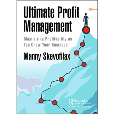 Afbeelding van Ultimate Profit Management: Maximizing Profitability as You Grow Your Business