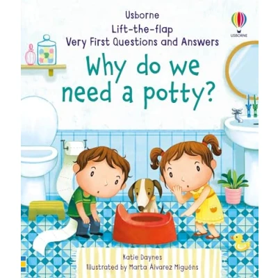 Afbeelding van Why Do We Need A Potty? (Very First Lift the Flap Questions &amp; Answers): 1 and Answers)