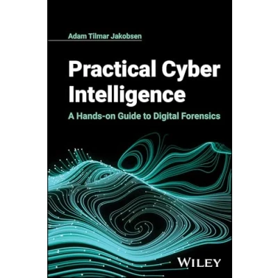 Afbeelding van Practical Cyber Intelligence: A Hands on Guide to Digital Forensics