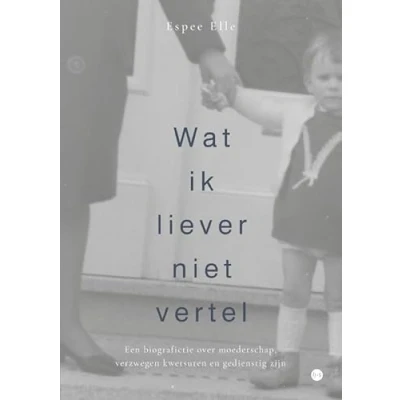 Afbeelding van Wat ik liever niet vertel (Paperback)