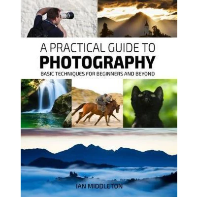 Afbeelding van A Practical Guide to Photography