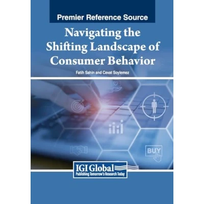 Afbeelding van Advances in Marketing, Customer Relationship Management, and E Services Navigating the Shifting Landscape of Consumer Behavior