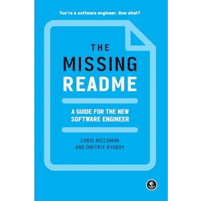 Afbeelding van the Missing README: A Guide for New Software Engineer