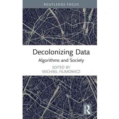 Afbeelding van Decolonizing Data: Algorithms and Society