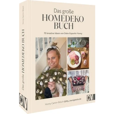 Afbeelding van Das große Homedeko Buch: 70 kreative Ideen von Deko Expertin Vonny