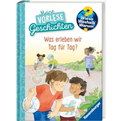 Afbeelding van Wieso? Weshalb? Warum? Meine Vorlesegeschichten, Band 1: Was erleben wir Tag für Tag?
