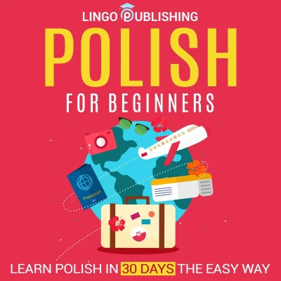 Afbeelding van Polish for Beginners: Learn in 30 Days the Easy Way