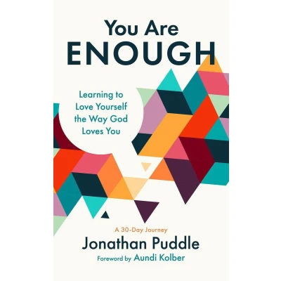 Afbeelding van You Are Enough: Learning to Love Yourself the Way God Loves