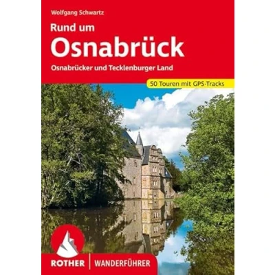 Afbeelding van Rund um Osnabrück: Osnabrücker und Tecklenburger Land. 50 Touren mit GPS Tracks