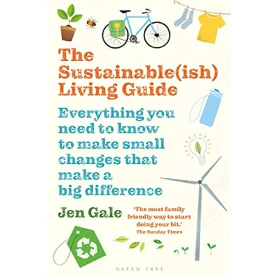 Afbeelding van The Sustainable(ish) Living Guide:: Everything you need to know make small changes that a big difference