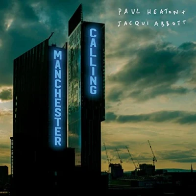 Afbeelding van Jacqui Abbott &amp; Paul Heaton Manchester Calling (2 CD) (Deluxe Edition)