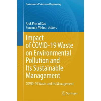 Afbeelding van Impact of COVID 19 Waste on Environmental Pollution and Its Sustainable Management: Management