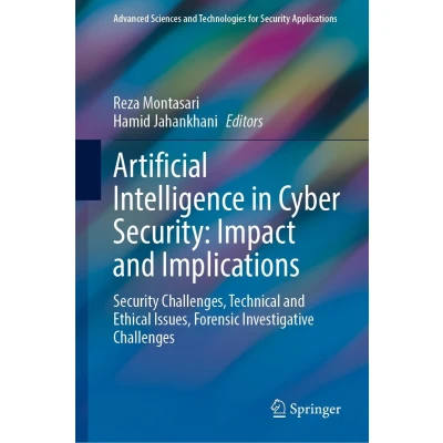 Afbeelding van Advanced Sciences and Technologies for Security Applications Artificial Intelligence in Cyber Security: Impact Implications
