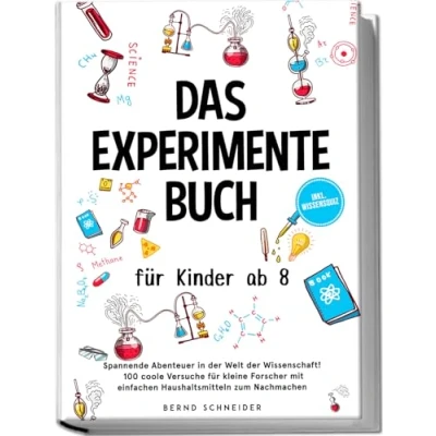 Afbeelding van Das Experimente Buch für Kinder ab 8: Spannende Abenteuer in der Welt Wissenschaft! 100 coole Versuche kleine Forscher mit einfachen Haushaltsmitteln zum Nachmachen inkl. Wissensquiz