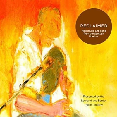 Afbeelding van Various Artists Reclaimed. Lowland And Border Pipers&#039; Society (CD)