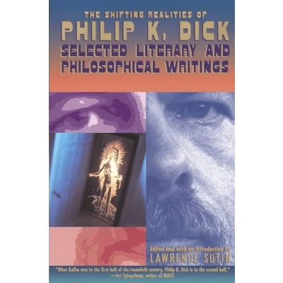 Afbeelding van The Shifting Realities of Philip K. Dick: Selected Literary and Philosophical Writings
