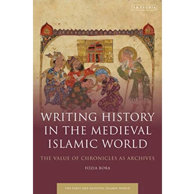 Afbeelding van Early and Medieval Islamic World Writing History in the