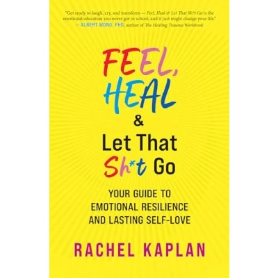 Afbeelding van Feel, Heal, and Let That Sh*t Go