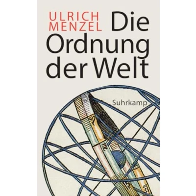 Afbeelding van Die Ordnung der Welt: Das Standardwerk Weltgeschichtsschreibung