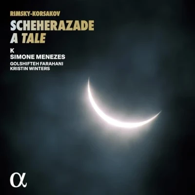 Afbeelding van Ensemble K, Simone Menezes, Golshifteh Farahani, Kristin Winters Rimsky Korsakov: Scheherazade, A Tale (2 CD)
